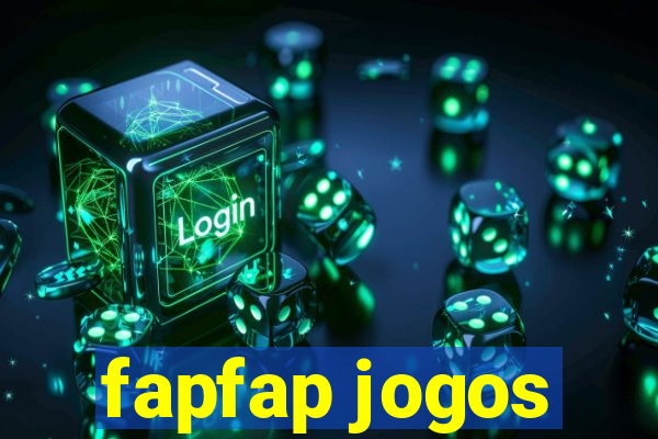 fapfap jogos